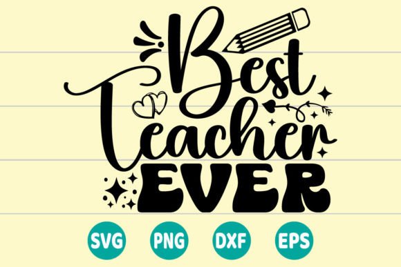 Best Teacher Ever SVG: A Versatile Design for Embroidery