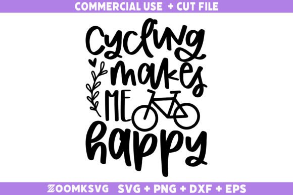 Cycling Makes Me Happy SVG: A Versatile Graphic for Crafts