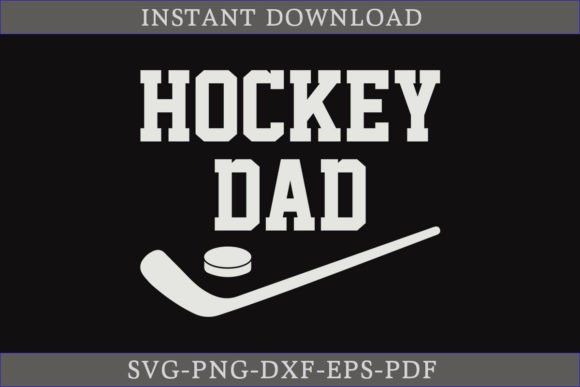 Hockey Dad Gift T-shirt SVG: A Perfect Graphics Asset for Crafts