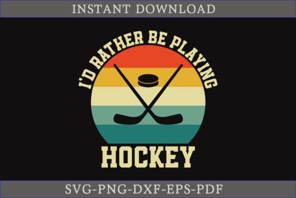 I'd Rather Be Playing Hockey SVG: A Crafty Graphics Review