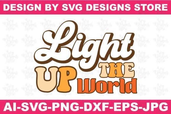 Light Up the World Kindness SVG: A Must for Creative Graphics