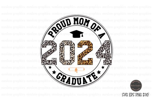 Proud Mom of a 2024 Graduate SVG: A Perfect Craft for Local Brands