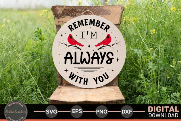 Remember I'm Always with You - SVG for Crafts and Graphics