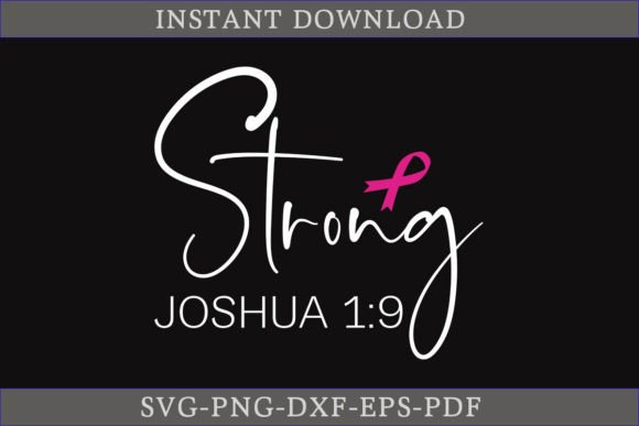 Strong Joshua 1 9 Breast Cancer SVG for Graphics and Crafts