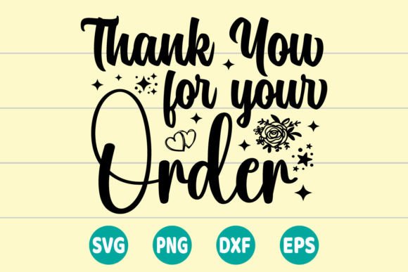Thank You for Your Order SVG: A Versatile Graphic for Crafts