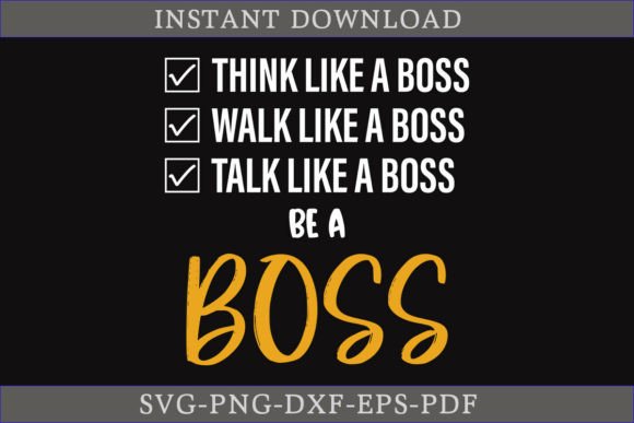Think Like a Boss SVG: A Crafts and Graphics Must-Have